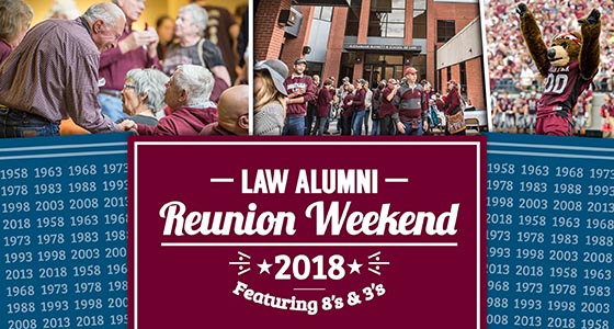Law Alumni Reunion graphic with pictures of reunions and text reading: Law Alumni Reunion Weekend. 2018 featuring 8's and 3's